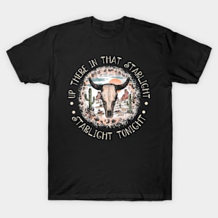 Up There In That Starlight, Starlight Tonight Bull Skull Leopard Cactus Deserts T-Shirt